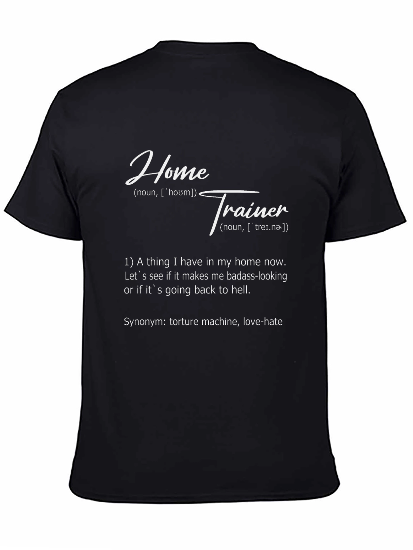 Home Trainer Definition T-Shirt - Workout Funny Tee