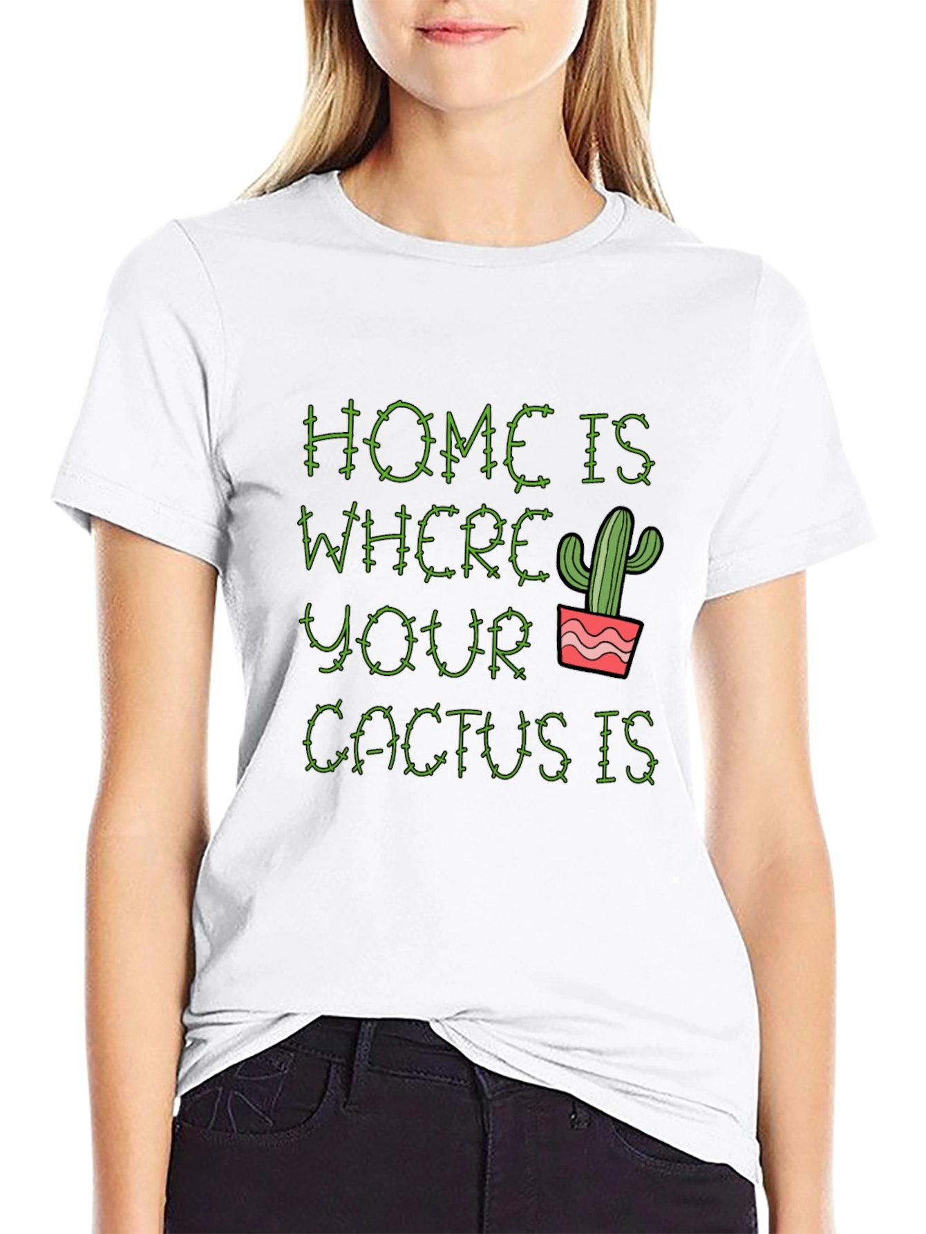 Home is Where Your Cactus Is T-Shirt