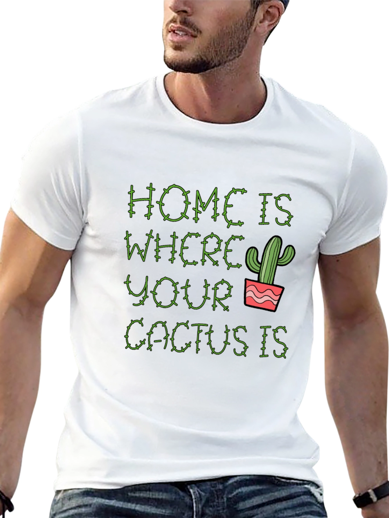 Home is Where Your Cactus Is T-Shirt