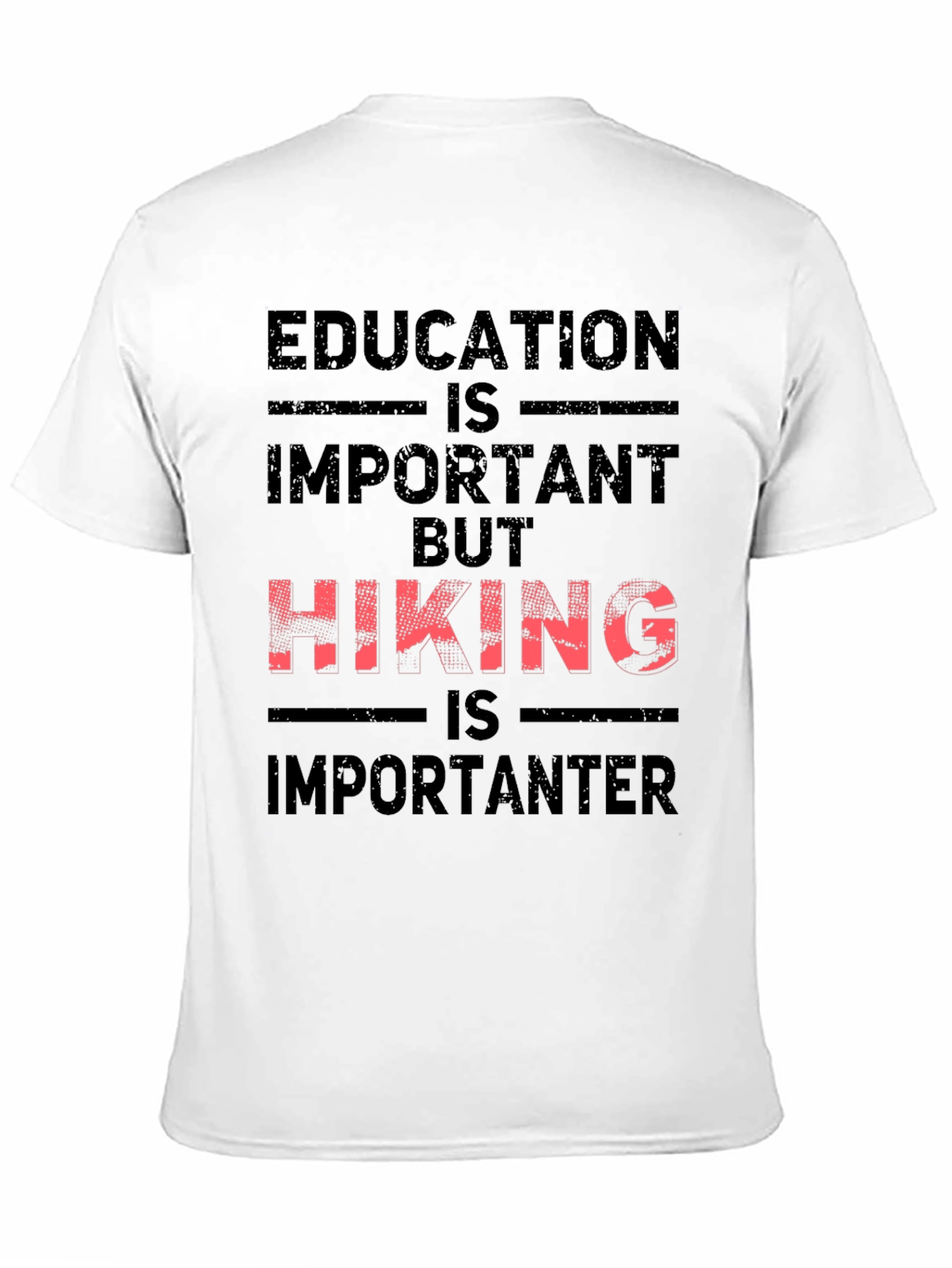 Hiking Is Importanter Graphic Tee