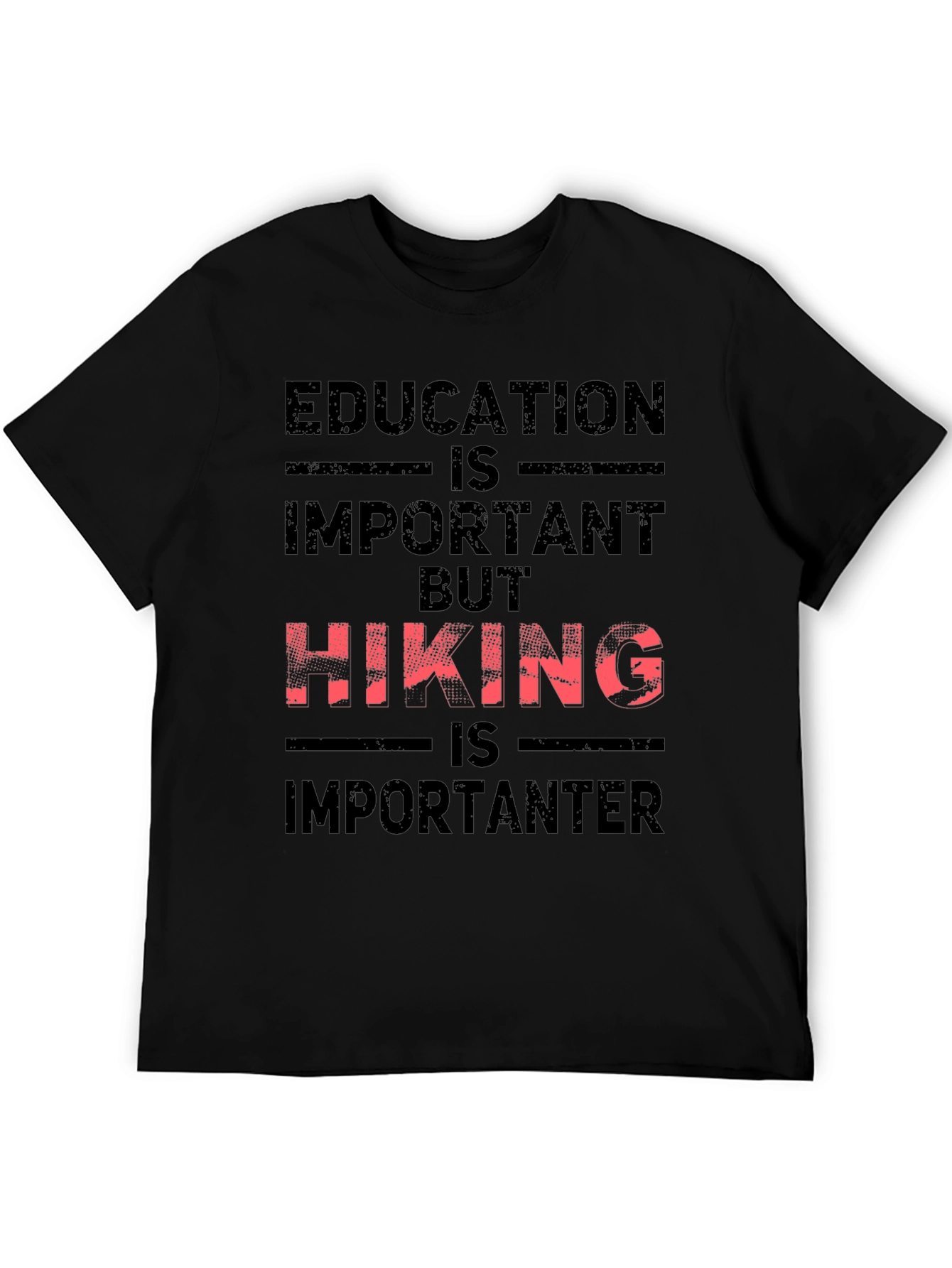 Hiking Is Importanter Graphic Tee