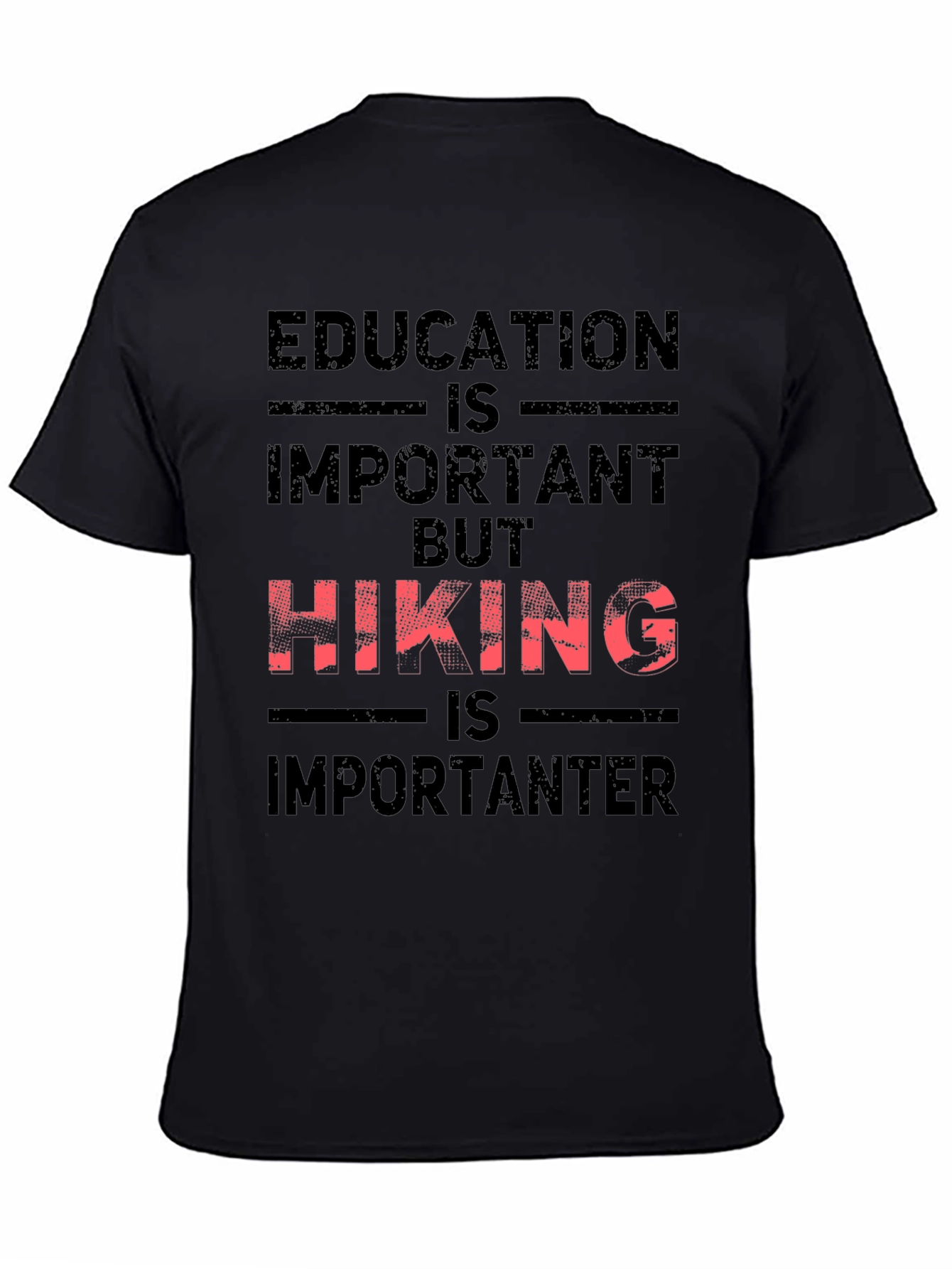 Hiking Is Importanter Graphic Tee