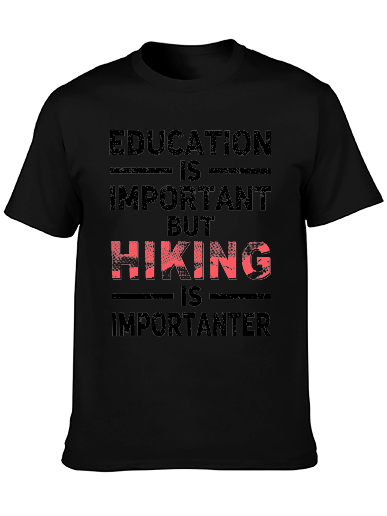 Hiking Is Importanter Graphic Tee