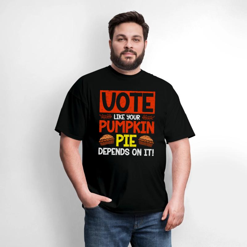 Vote Like Pumpkin Pie Depends On It Foodie Voter