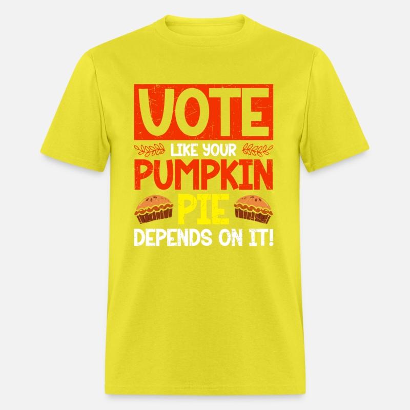 Vote Like Pumpkin Pie Depends On It Foodie Voter