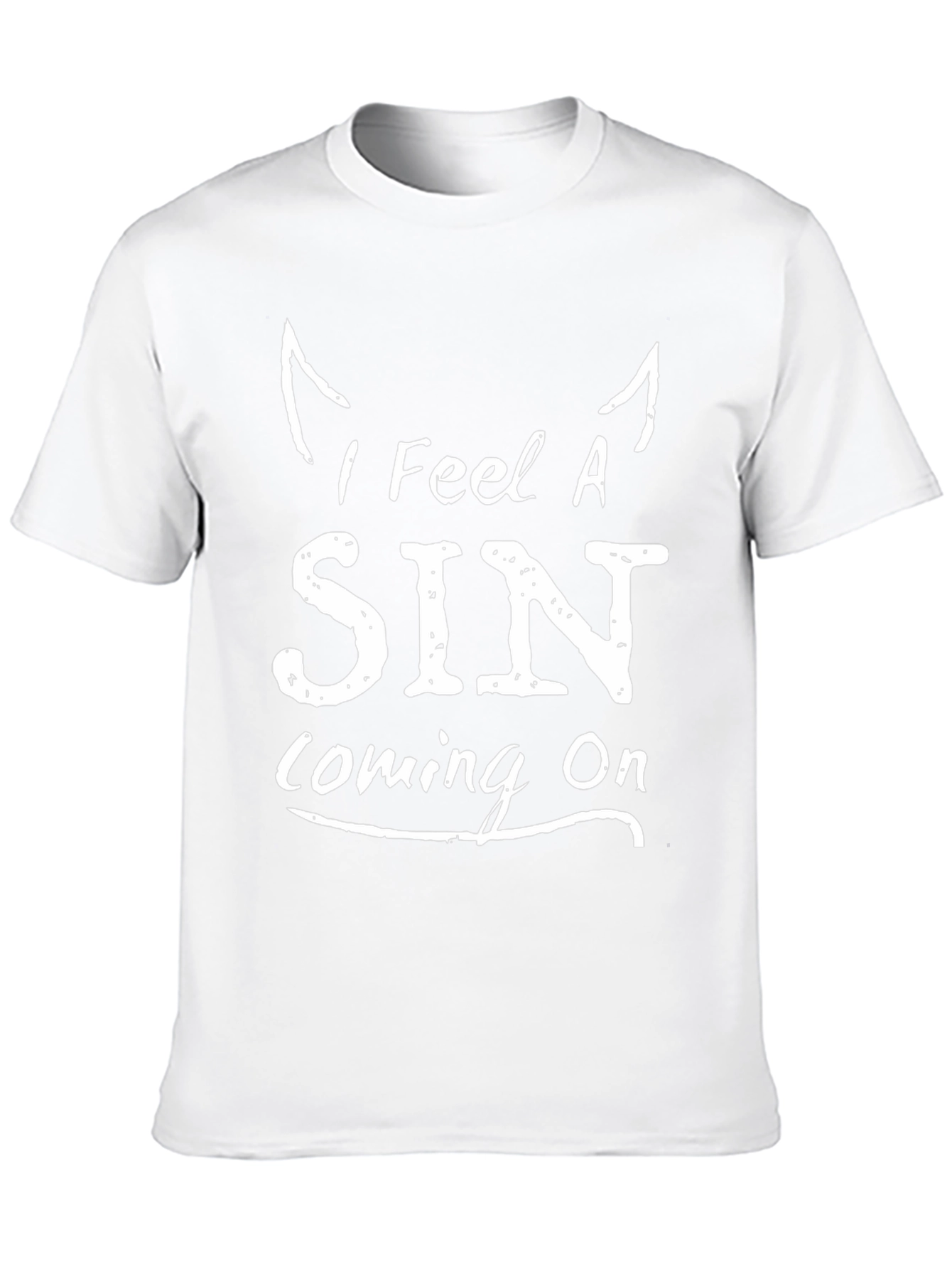 I Feel A Sin Coming On - Graphic T-Shirt