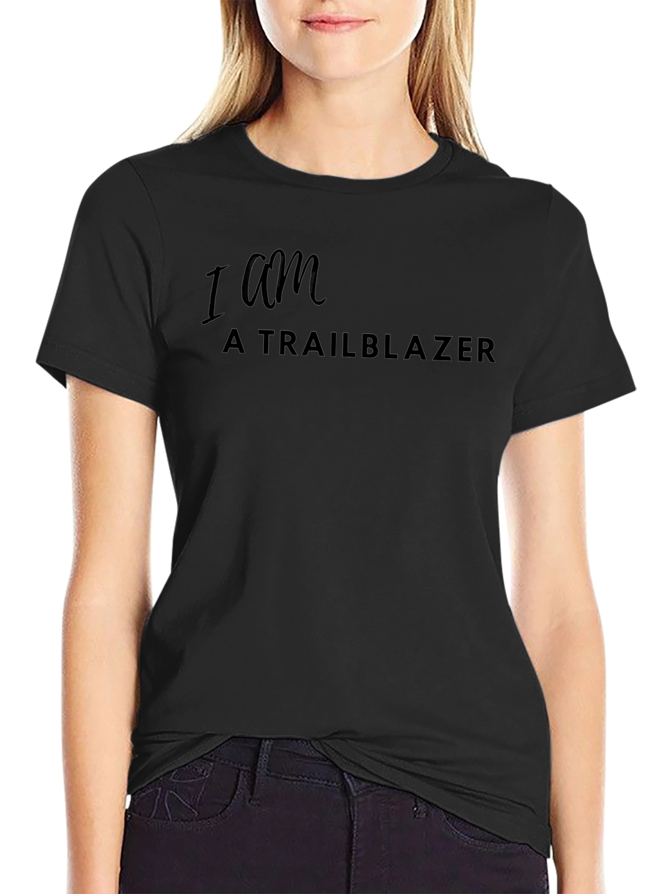 I am a Trailblazer Black T-Shirt