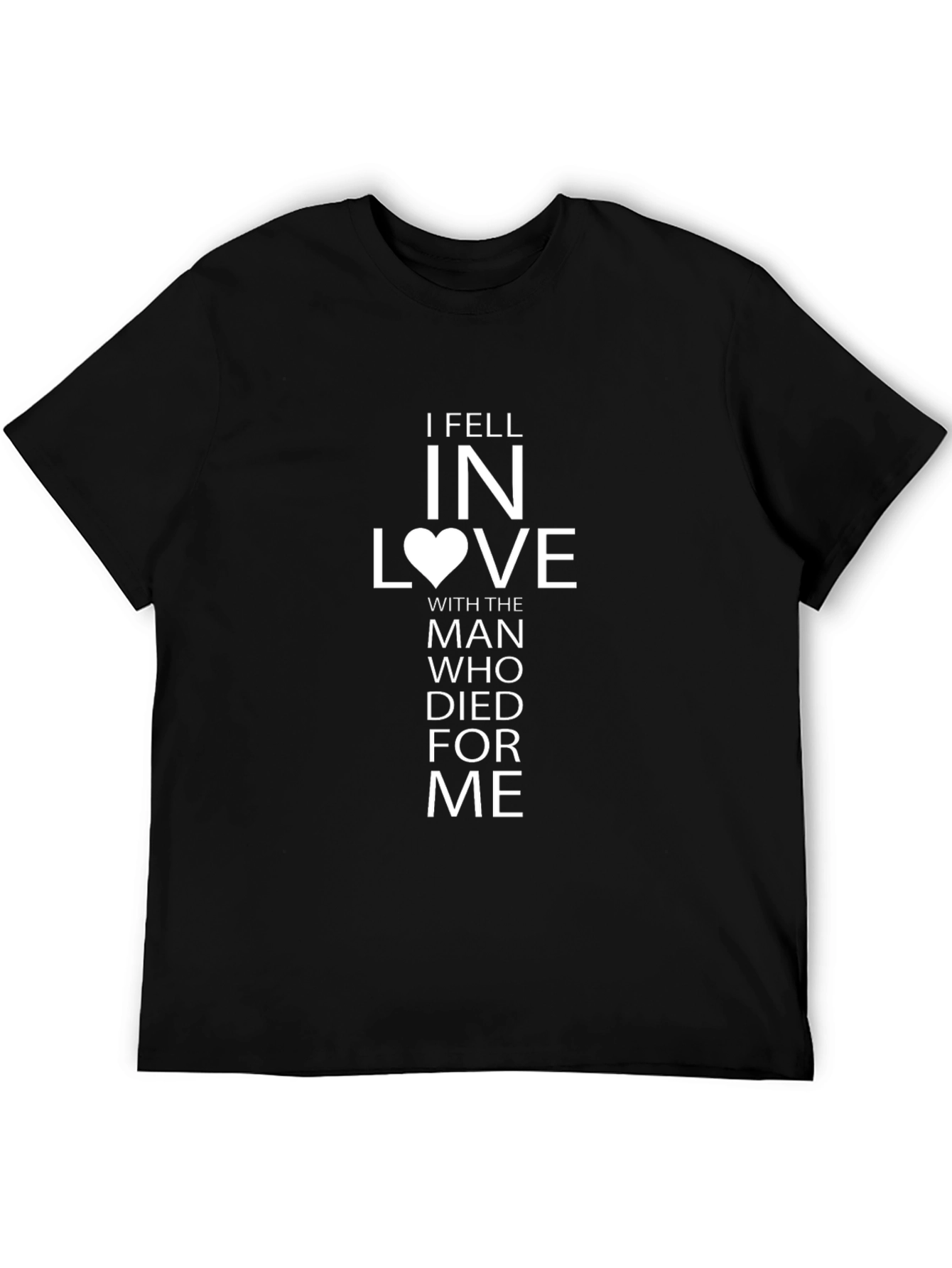 I Fell In Love T-Shirt - Christian Apparel