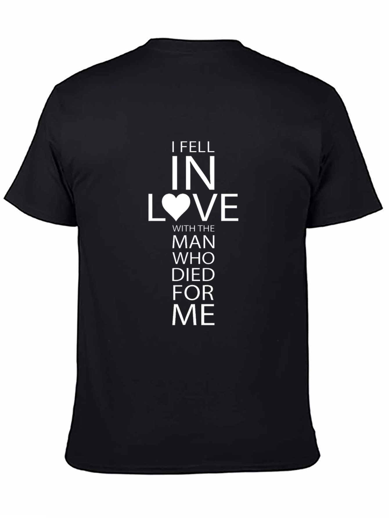 I Fell In Love T-Shirt - Christian Apparel