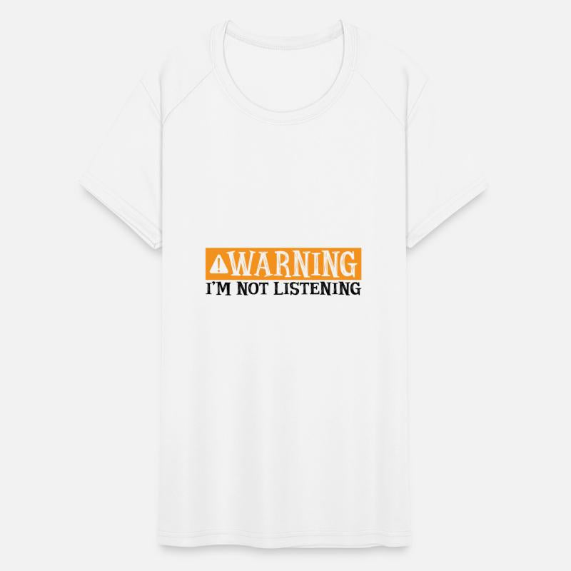 Warning I'm Not Listening 30