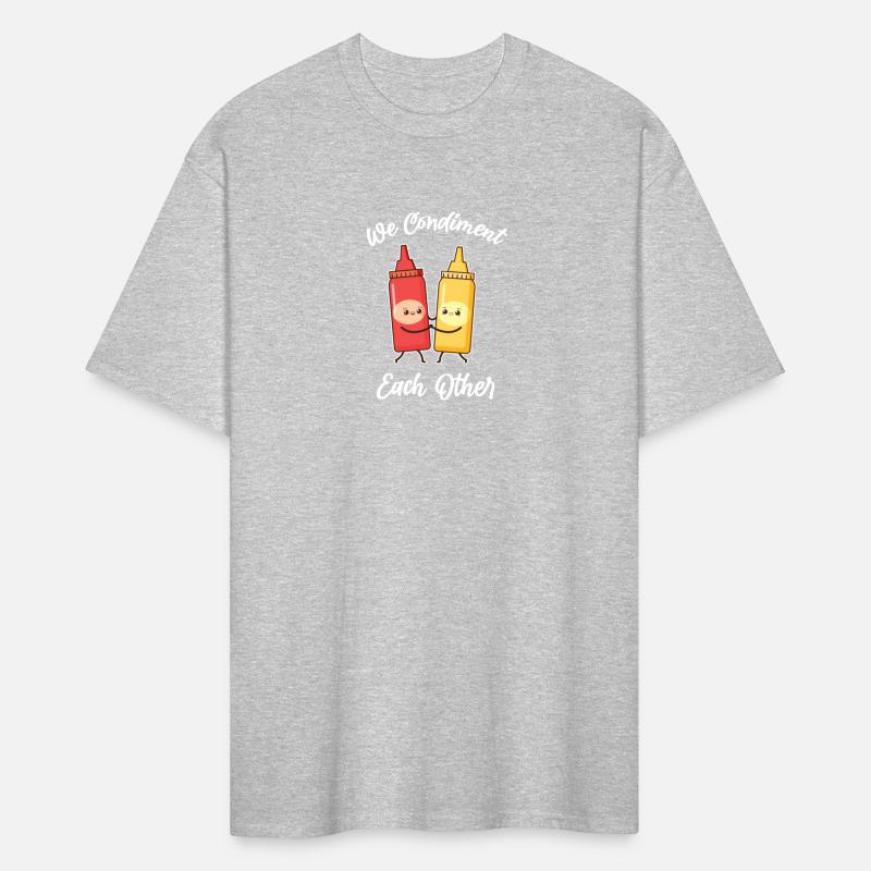 We Condiment Each Other! Mustard Spicy Ketchup