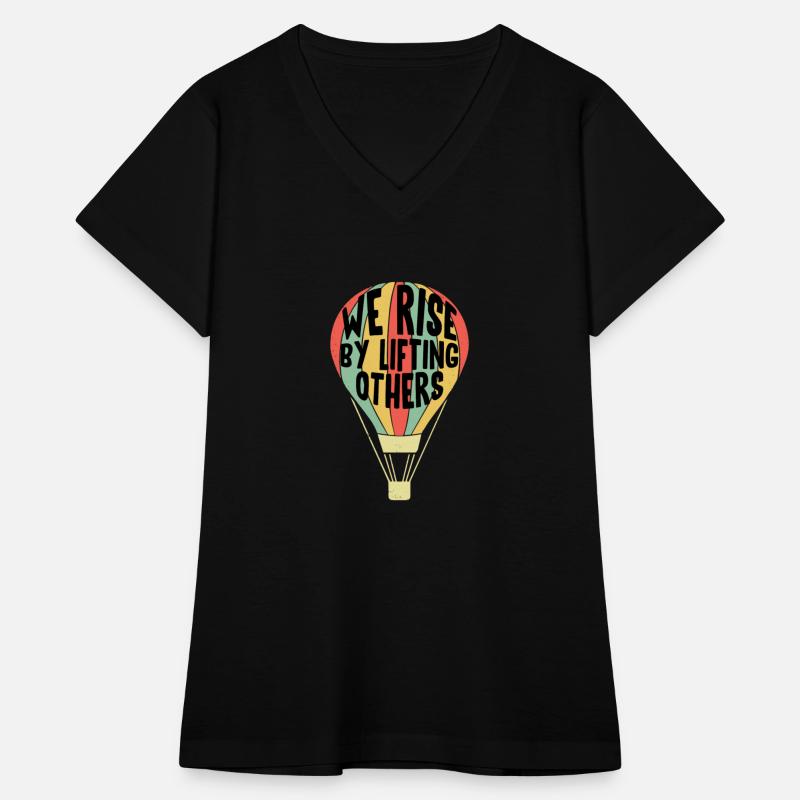 We Rise By Lifting Others Funny Air Balloon Motiva