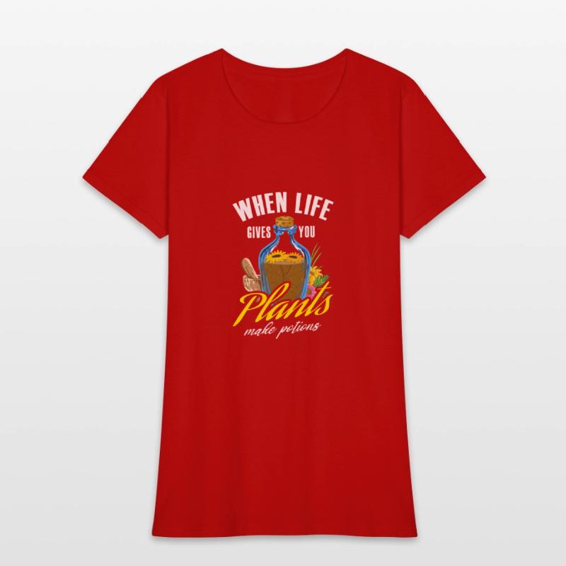 When Life Gives You Plants Make Potions Women'swit