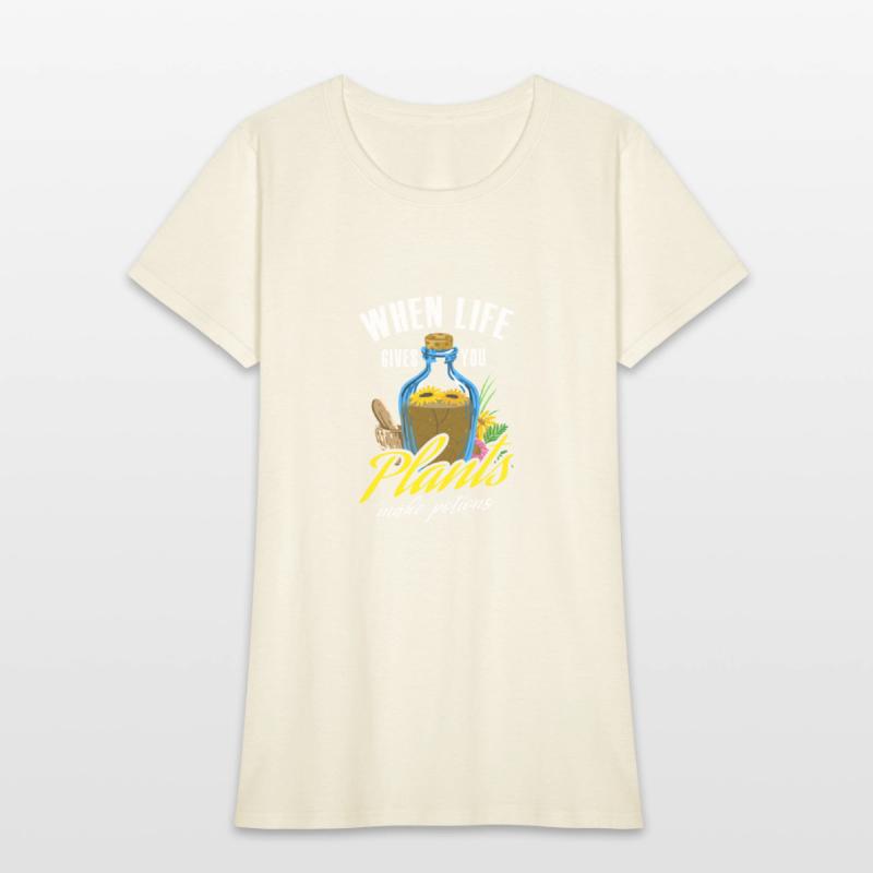 When Life Gives You Plants Make Potions Women'swit