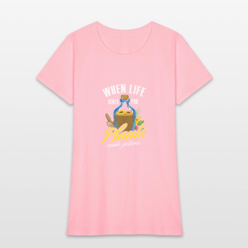 When Life Gives You Plants Make Potions Women'swit