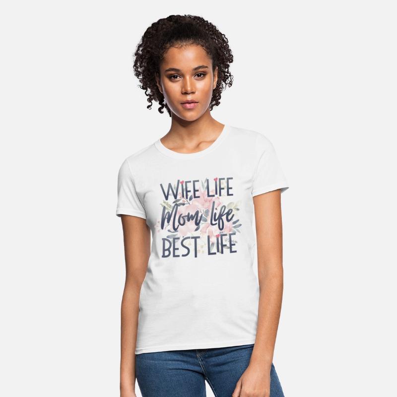 Wife life, Mom life, Best life - Mom Gift