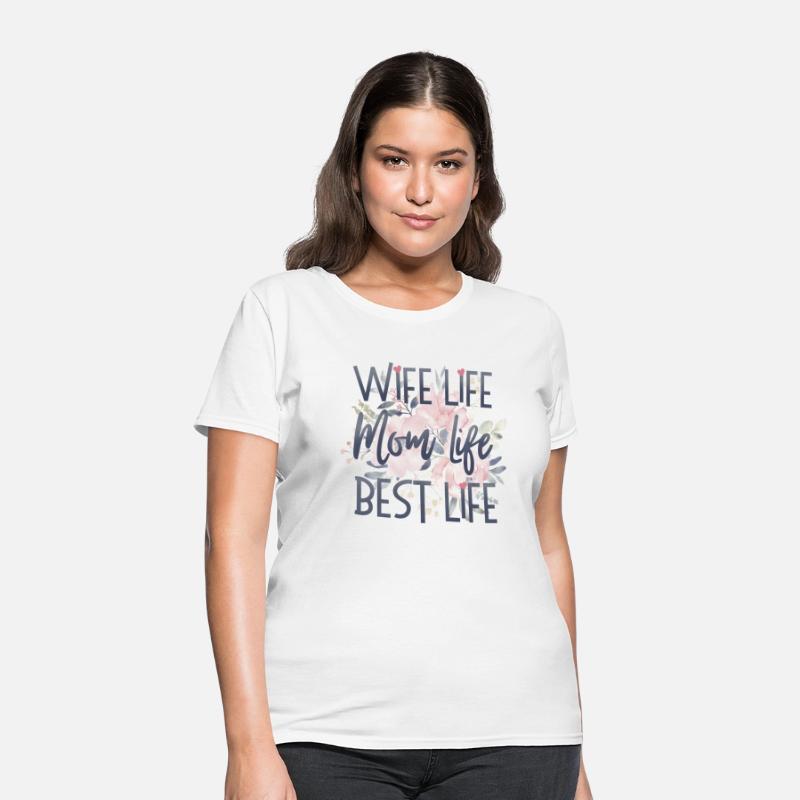 Wife life, Mom life, Best life - Mom Gift