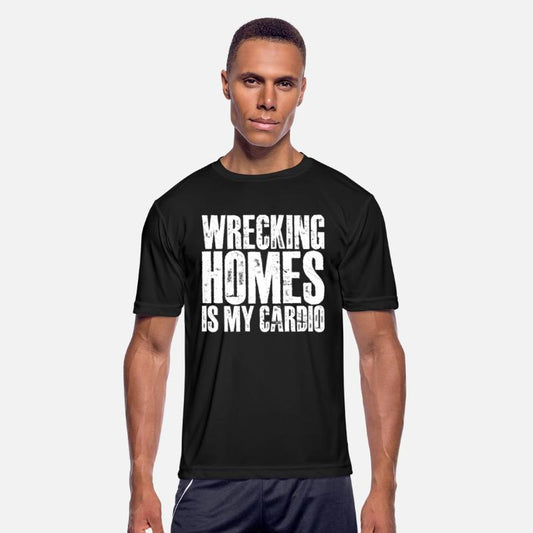 Wrecking Homes Is My Cardio 3
