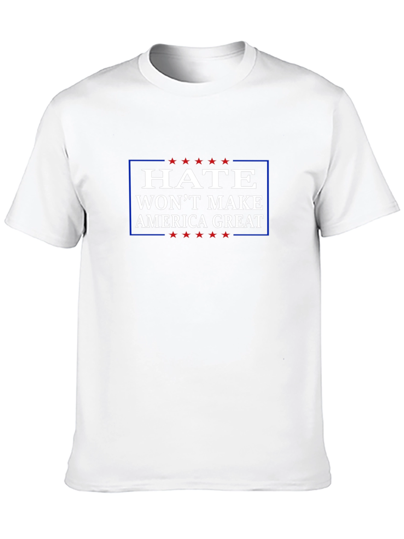 Hate Wont Make America Great T-Shirt