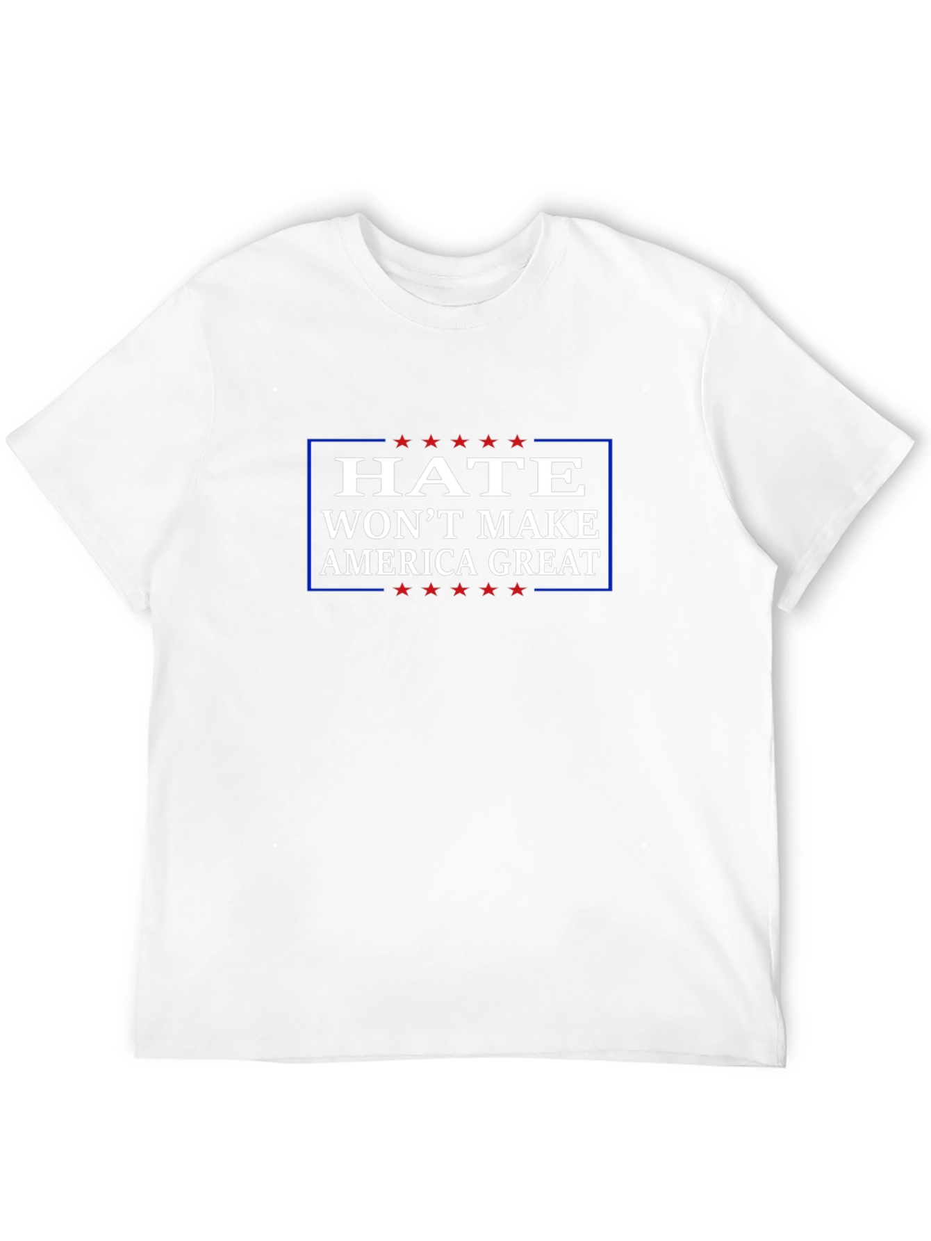 Hate Wont Make America Great T-Shirt