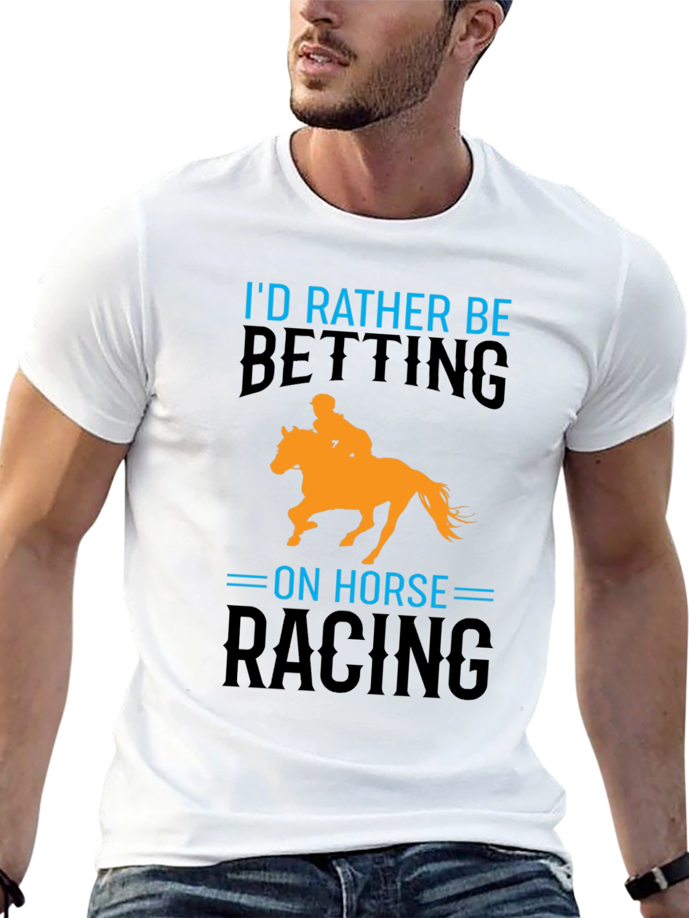 Horse Racing T-Shirt: Id Rather Be Betting