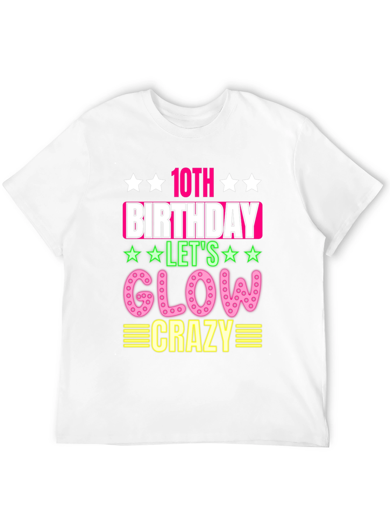 10th Birthday Glow Crazy T-Shirt