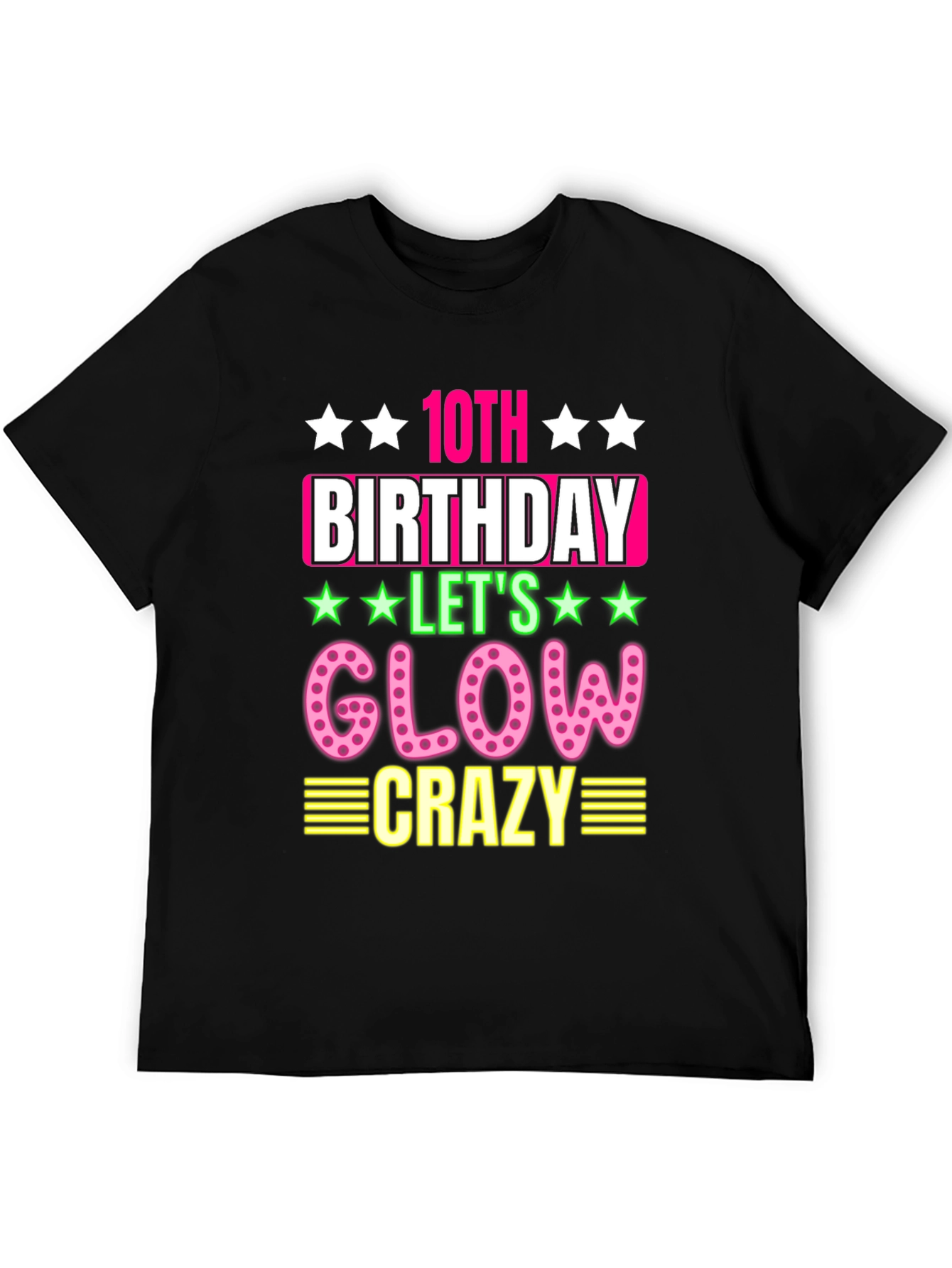 10th Birthday Glow Crazy T-Shirt