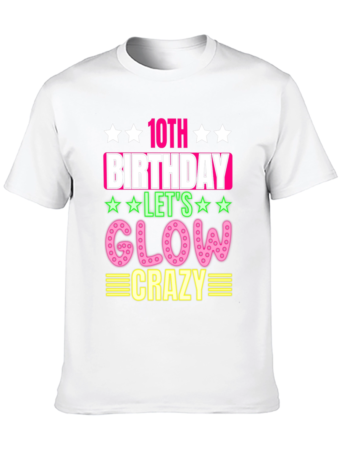 10th Birthday Glow Crazy T-Shirt