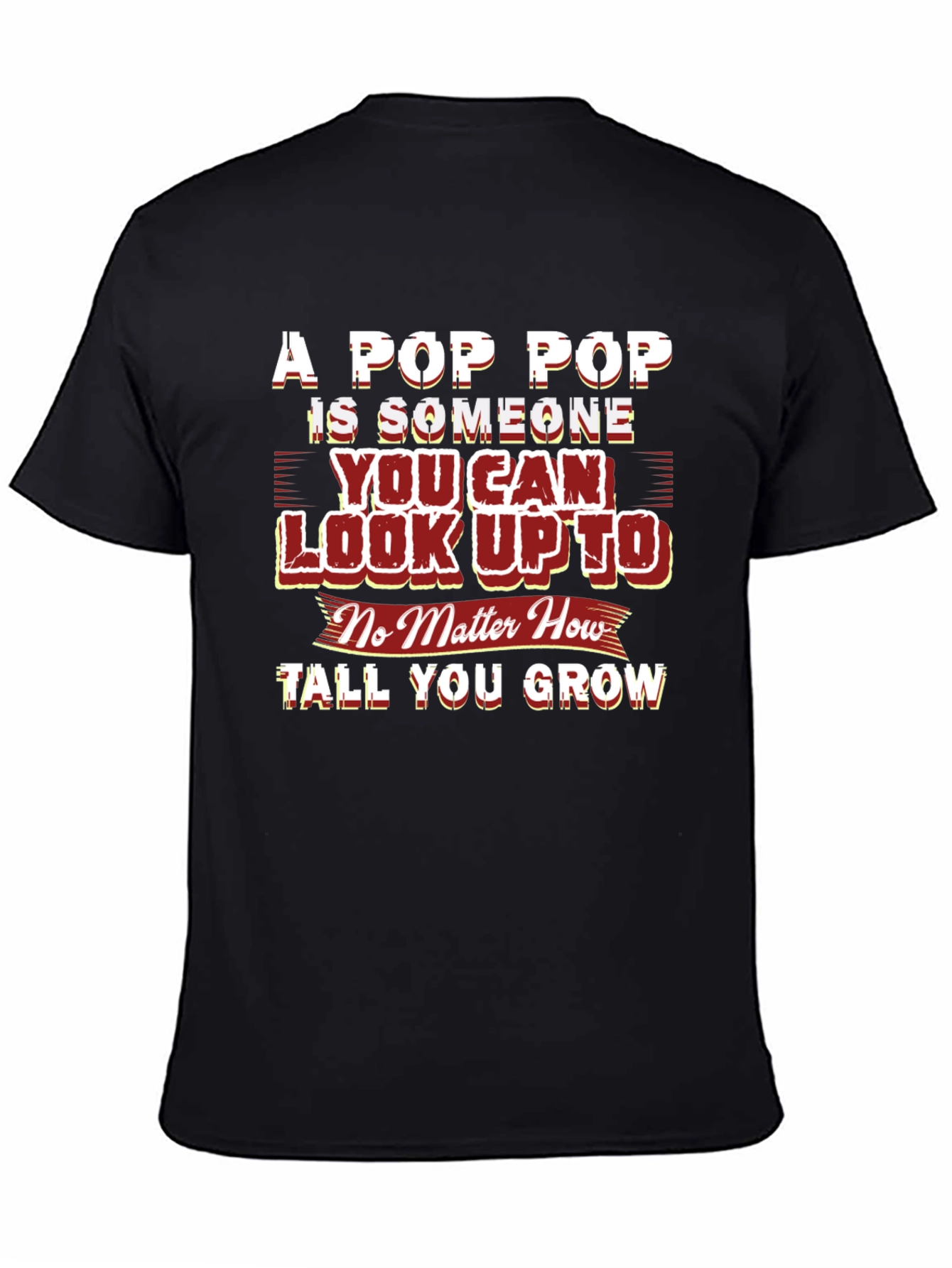 A Pop Pop Look Up To T-Shirt