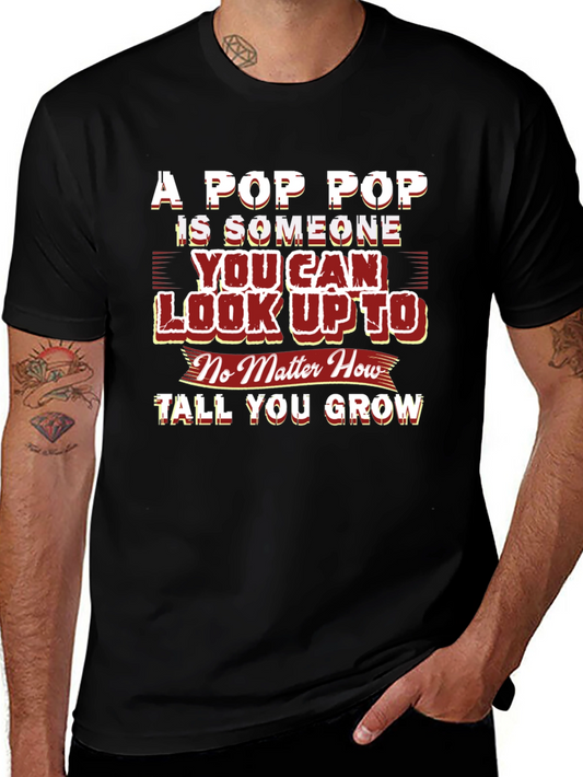 A Pop Pop Look Up To T-Shirt