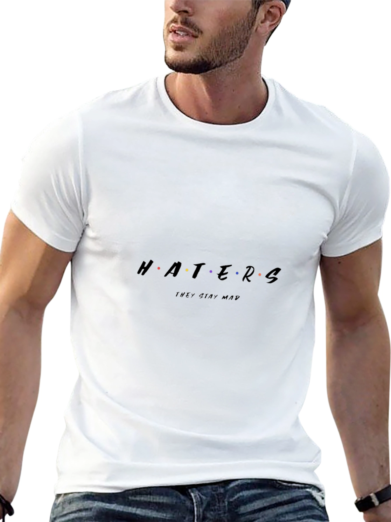 Haters Stay Mad Tee - Funny Graphic T-Shirt