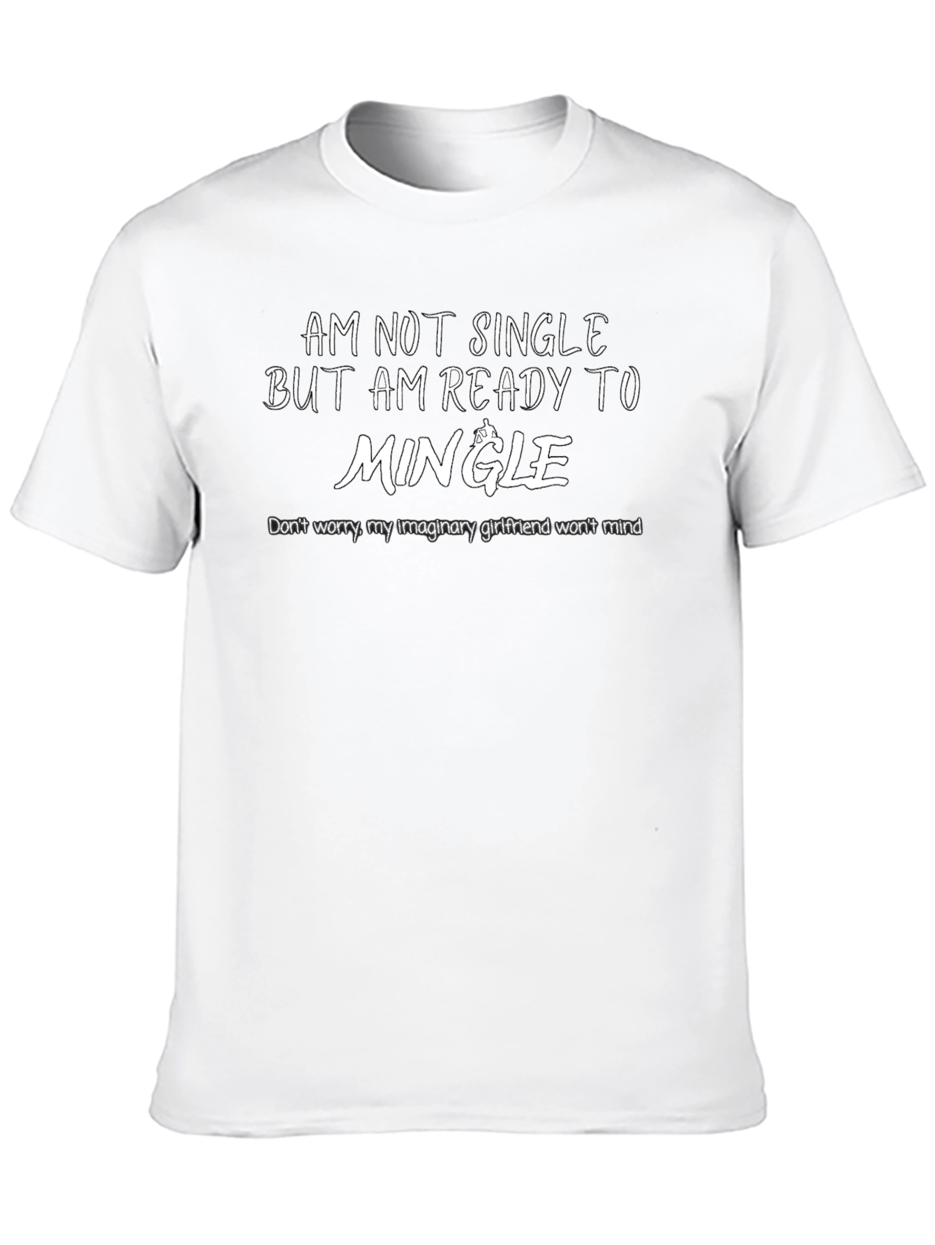 Humorous Ready to Mingle Graphic Tee