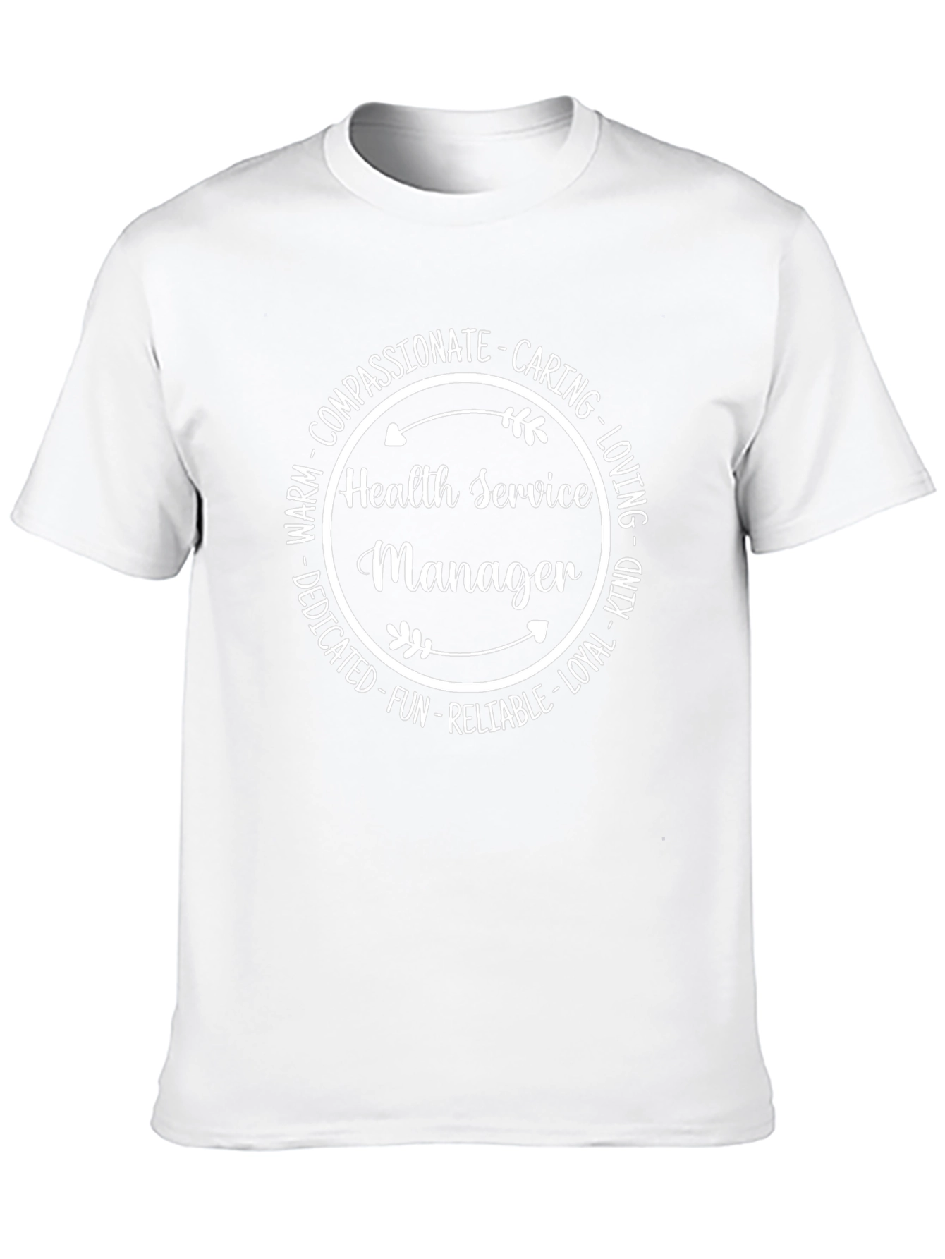 Health Service Manager T-Shirt - Compassionate Caring
