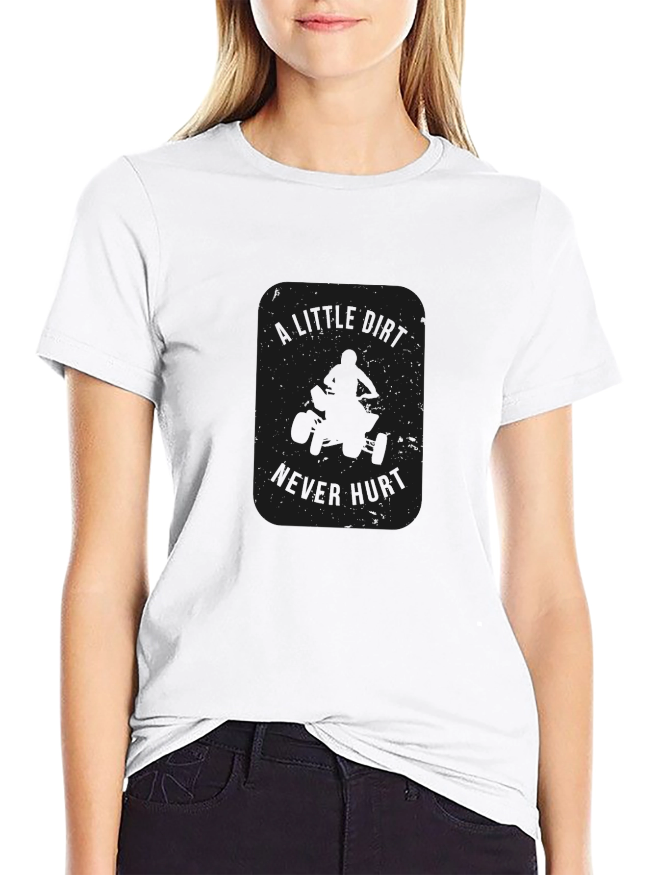 A Little Dirt Never Hurt T-Shirt