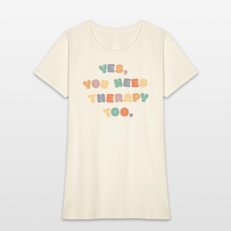 Yes, you need therapy, too