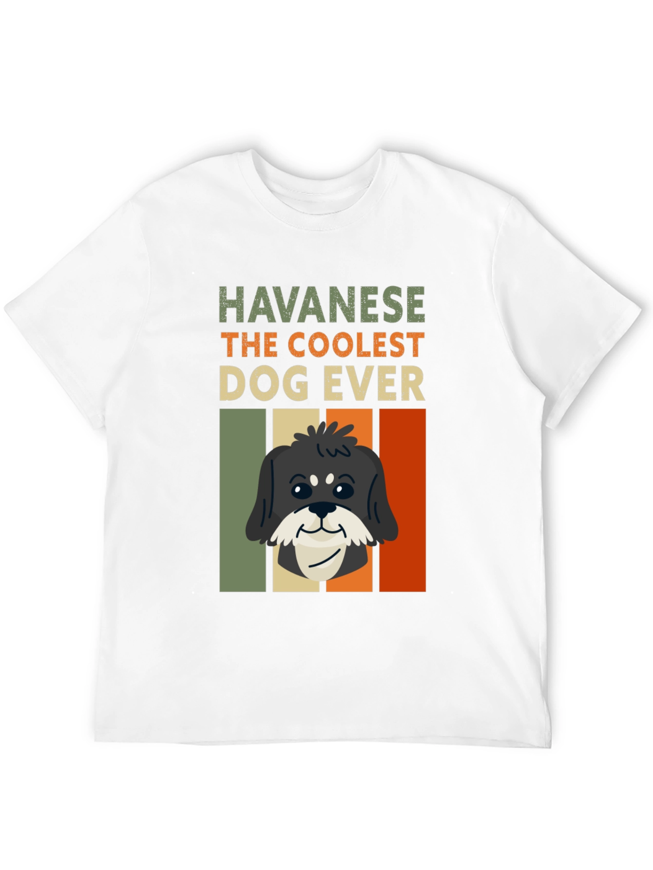 Havanese Coolest Dog Ever T-Shirt