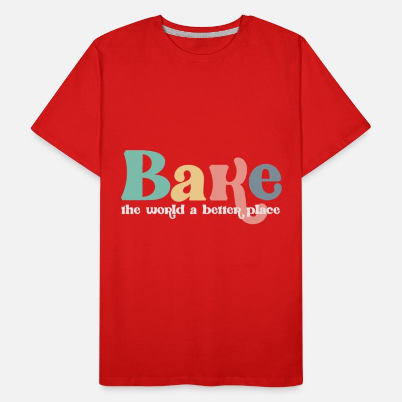 you bake the world abetter place