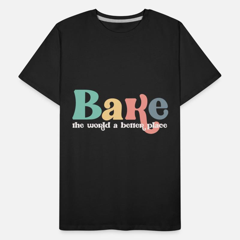 you bake the world abetter place