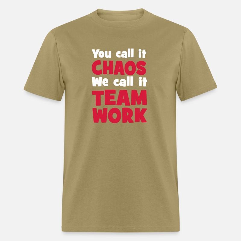 You Call It Chaos We Call It Teamwork