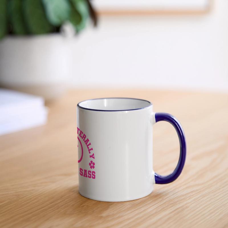 You Can Literally Kiss My Sass