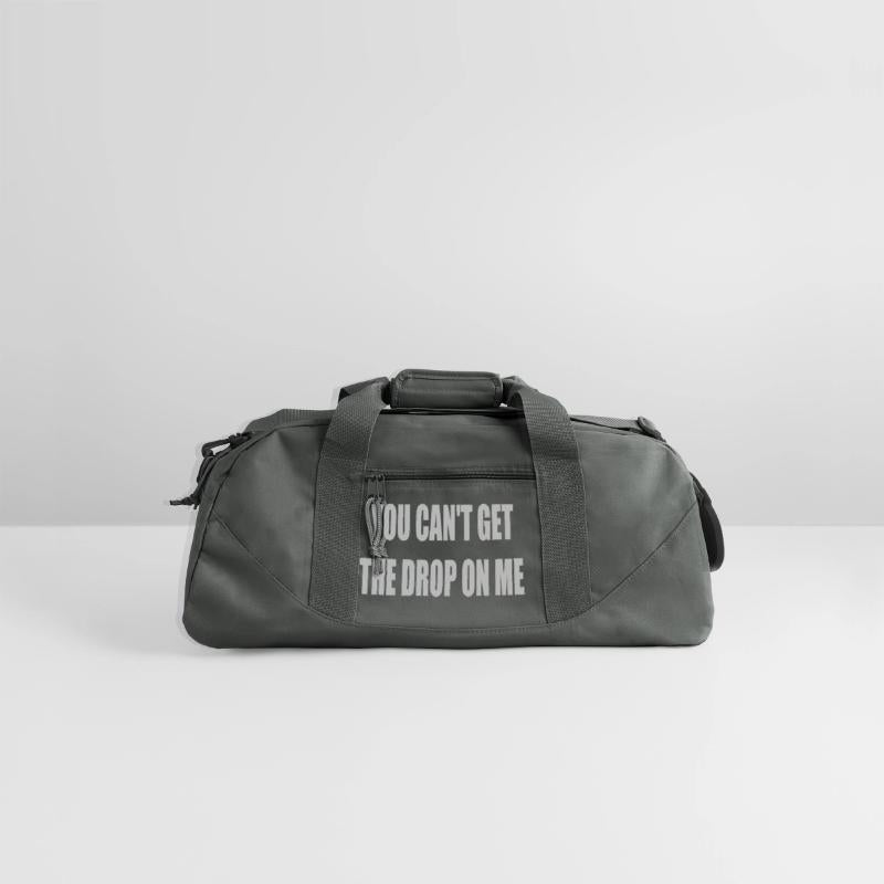 You can't get the drop on me