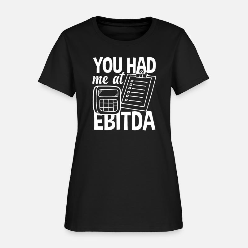 You Had Me At Ebitda Funny Accountant Gift