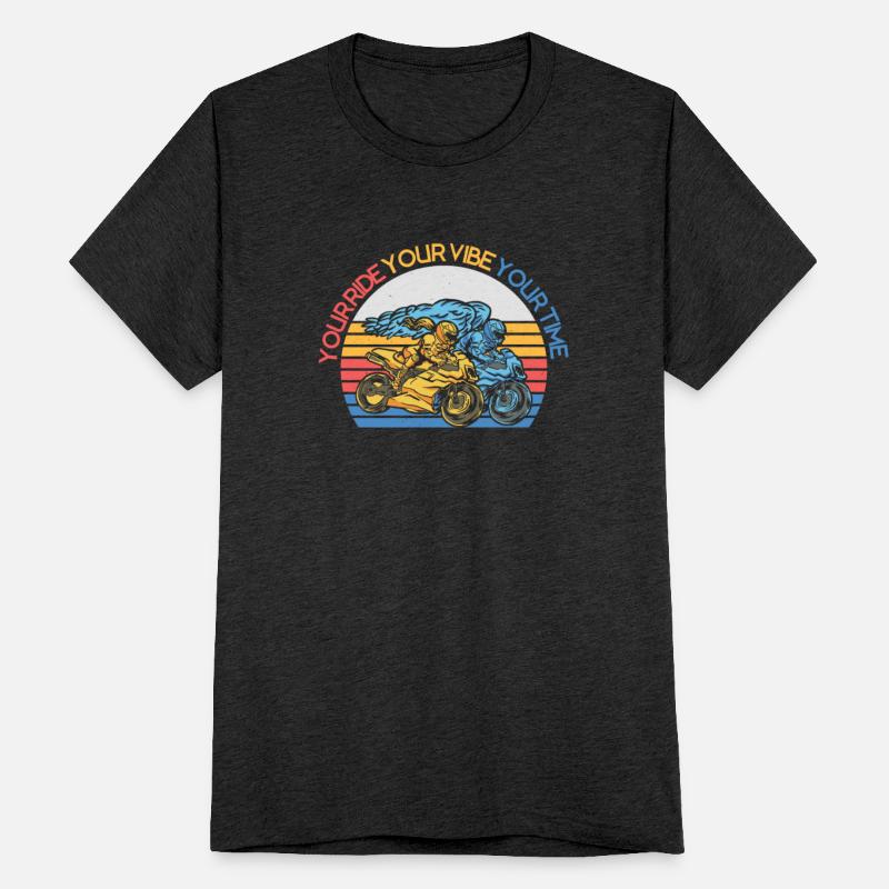 Your Ride Your Vibe Your Time Motocycle