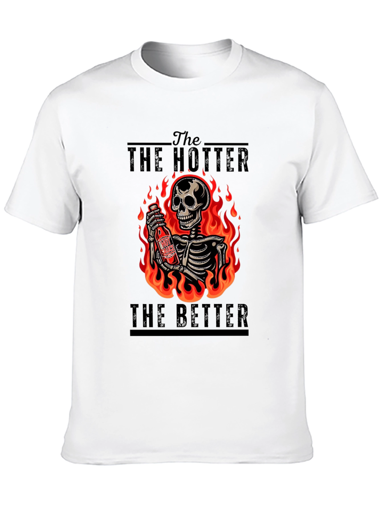 Hotter Better T-Shirt: Fiery Skeleton Design
