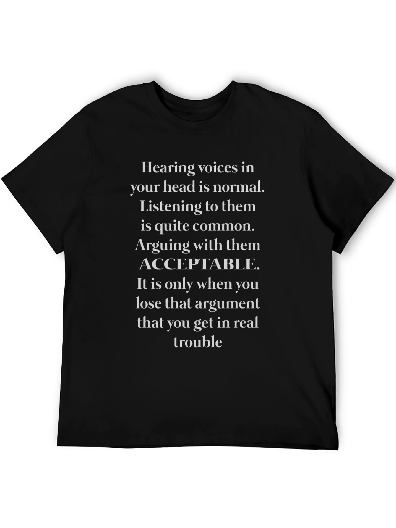 Hearing Voices Sarcastic Graphic Tee